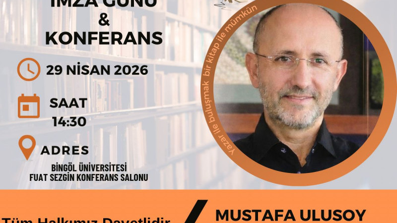 YAZAR VE PSİKİYATR MUSTAFA ULUSOY BİNGÖLDE 